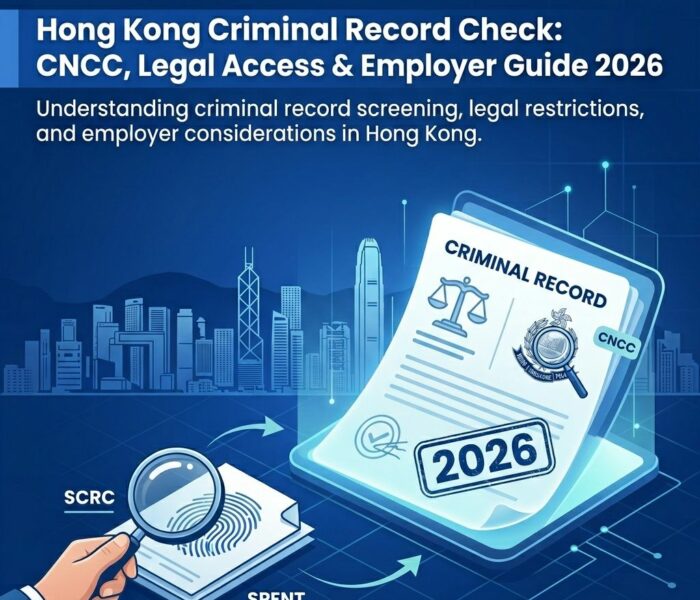Hong Kong Criminal Record Check_CNCC, Legal Access Employer Guide