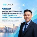 eeCheck CEO Featured in HKET on Hong Kong 2028 workforce